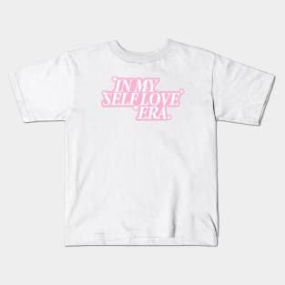 In My Self Love Era - Pink/White Kids T-Shirt